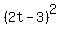 %282t-3%29%5E2