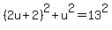 %282u%2B2%29%5E2%2Bu%5E2=13%5E2