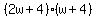 %282w%2B4%29%28w%2B4%29