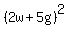 %282w%2B5g%29%5E2