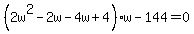%282w%5E2-2w-4w%2B4%29w-144=0