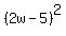 %282w-5%29%5E2