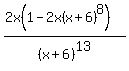 %282x%281-2x%28x%2B6%29%5E8%29%29%2F%28x%2B6%29%5E13
