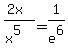 %282x%29%2F%28x%5E5%29=1%2Fe%5E6