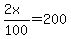 %282x%29%2F100=200
