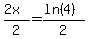 %282x%29%2F2=%28ln%284%29%29%2F2