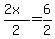 %282x%29%2F2+=+6%2F2