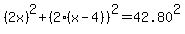 %282x%29%5E2%2B%282%28x-4%29%29%5E2=42.80%5E2+