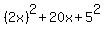 %282x%29%5E2%2B20x%2B5%5E2