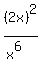 %282x%29%5E2%2F%28x%5E6%29
