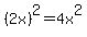 %282x%29%5E2=4x%5E2