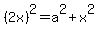 %282x%29%5E2=a%5E2%2Bx%5E2