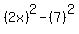 %282x%29%5E2-%287%29%5E2