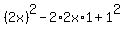 %282x%29%5E2-2%2A2x%2A1%2B1%5E2