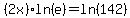 %282x%29ln%28e%29+=+ln%28142%29