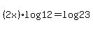 %282x%29log%2812%29=log%2823%29