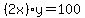 %282x%29y=100