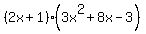 %282x%2B1%29%283x%5E2%2B8x-3%29