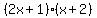 %282x%2B1%29%28x%2B2%29