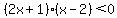 %282x%2B1%29%28x-2%29%3C0