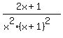 %282x%2B1%29%2F%28x%5E2%2A%28x%2B1%29%5E2%29