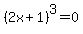 %282x%2B1%29%5E3+=+0
