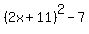 %282x%2B11%29%5E2-7
