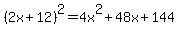 %282x%2B12%29%5E2+=+4x%5E2%2B48x%2B144