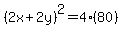 %282x%2B2y%29%5E2+=+4%2880%29