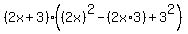 %282x%2B3%29%28%282x%29%5E2-%282x%2A3%29%2B3%5E2%29