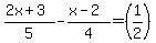 %282x%2B3%29%2F5-%28x-2%29%2F4=%281%2F2%29