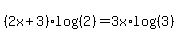 %282x%2B3%29log%28%282%29%29=3x%2Alog%28%283%29%29