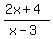%282x%2B4%29%2F%28x-3%29