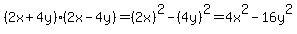 %282x%2B4y%29%282x-4y%29=%282x%29%5E2-%284y%29%5E2=4x%5E2-16y%5E2