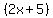 %282x%2B5%29