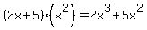 %282x%2B5%29%28x%5E2%29=2x%5E3%2B5x%5E2