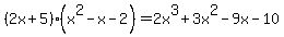 %282x%2B5%29%28x%5E2-x-2%29=2x%5E3%2B3x%5E2-9x-10