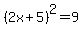 %282x%2B5%29%5E2+=+9