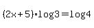 %282x%2B5%29log%283%29+=+log%284%29