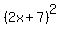 %282x%2B7%29%5E2