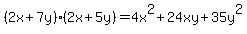 %282x%2B7y%29%282x%2B5y%29=4x%5E2%2B24xy%2B35y%5E2