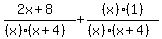%282x%2B8%29%2F%28%28x%29%28x%2B4%29%29%2B%28x%29%281%29%2F%28%28x%29%28x%2B4%29%29
