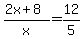 %282x%2B8%29%2Fx+=+12%2F5