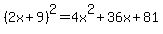 %282x%2B9%29%5E2=4x%5E2%2B36x%2B81