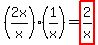 %282x%2Fx%29%2A%281%2Fx%29+=+highlight%282%2Fx%29