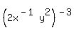%282x%5E%28-1%29y%5E2%29%5E%28-3%29