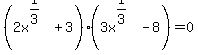 %282x%5E%281%2F3%29%2B3%29%283x%5E%281%2F3%29-8%29+=+0