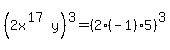 %282x%5E%2817%29y%29%5E3=%282%28-1%295%29%5E3