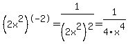 %282x%5E2%29%5E-2=1%2F%282x%5E2%29%5E2=1%2F4x%5E4