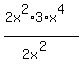 %282x%5E2%2A3%2Ax%5E4%29%2F%282x%5E2%29